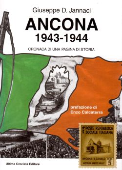 Ancona 1943-1944. Cronaca di una pagina di storia, Giuseppe  D. Jannaci